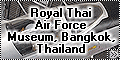 Walkaround Royal Thai Air Force Museum, Bangkok, Thailand