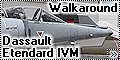 Walkaround Dassault Etendard IVM, Musee de l'Air et de l'Esp