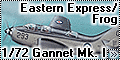 Обзор Eastern Express/Frog 1/72 Gannet Mk. I - Противолодочн
