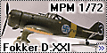 MPM 1/72 Fokker D.XXI(Mercury)