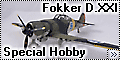 Special Hobby 1/72 Fokker D.XXI (Twin Wasp)